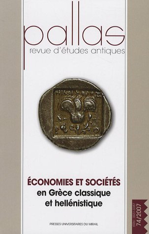 économie et société en Grèce classique et hellenistique. revue pallas n 74 von PU MIDI