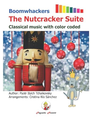 Boomwhackers The Nutcracker Suite.: Classical music with color coded (English Edition) (Easy songs to play on Boomwhackers and Chromatic Bells)