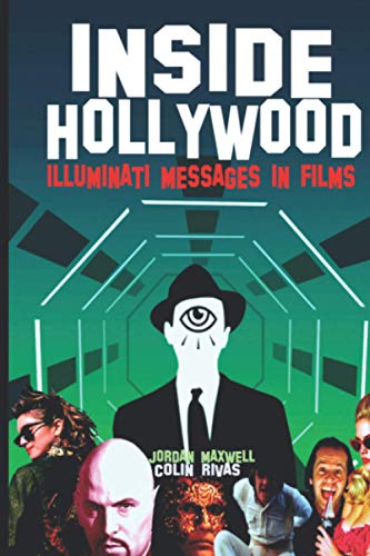 INSIDE HOLLYWOOD: ILLUMINATI MESSAGES IN FILMS von Independently published