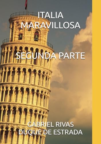 ITALIA MARAVILLOSA: SEGUNDA PARTE von Independently published