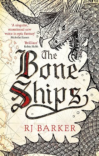 The Bone Ships: Winner of the Holdstock Award for Best Fantasy Novel (The Tide Child Trilogy)