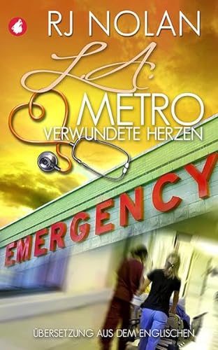 L.A. Metro - Verwundete Herzen (L.A. Metro-Serie, Band 3) von Ylva Verlag e.Kfr.