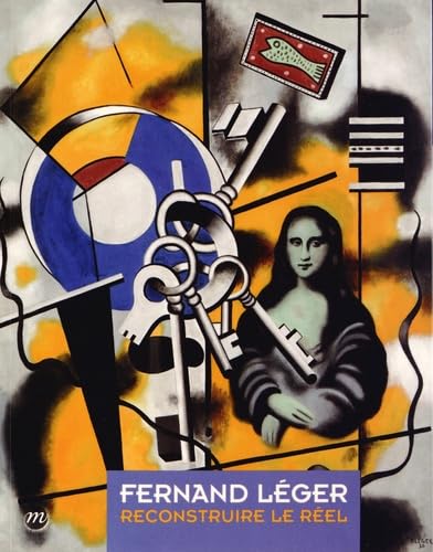 Fernand Léger - Reconstruire le réel von RMN
