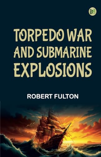 TORPEDO WAR AND SUBMARINE EXPLOSIONS von Zinc Read