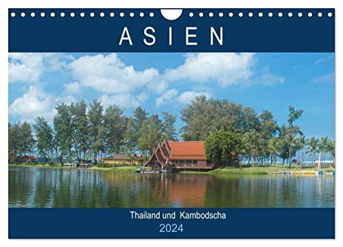 Asien - Thailand und Kambodscha (Wandkalender 2024 DIN A4 quer), CALVENDO Monatskalender