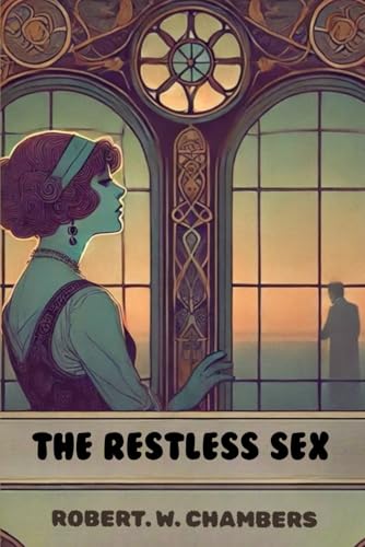 The Restless Sex von Independently published