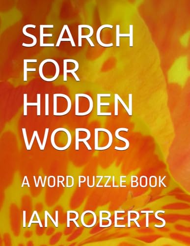 SEARCH FOR HIDDEN WORDS: A WORD PUZZLE BOOK von Independently published