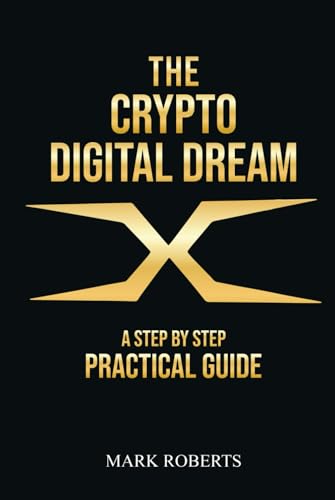 The Crypto Digital Dream von Independently published