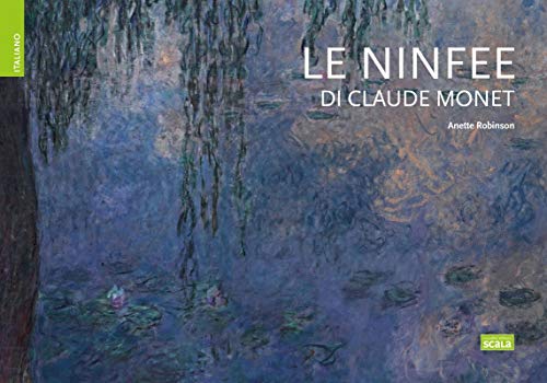 Les Nymphéas de Claude Monet ITA - Le Ninfee di Claude Monet Les Nymphéas de Claude Monet ITA - Le Ninfee di Claude Monet von SCALA