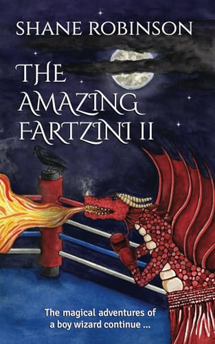 The Amazing Fartzini II: The magical adventures of a boy wizard continue ... (The Amazing Fartzini Trilogy Series, Band 2)