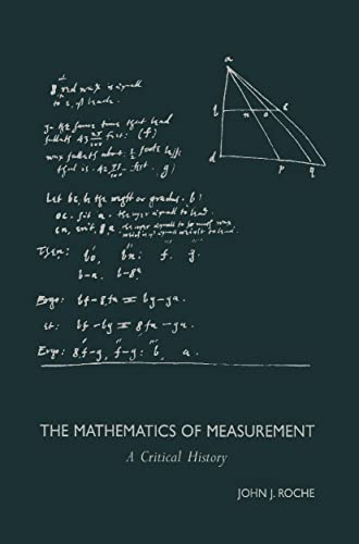 THE MATHEMATICS OF MEASUREMENT: A Critical History