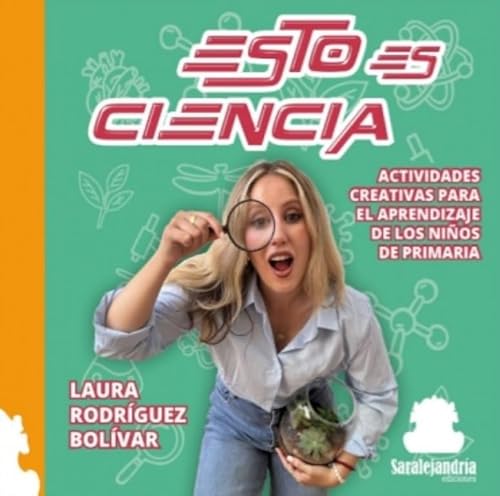 ESTO ES CIENCIA: ACTIVIDADES CREATIVAS PARA EL APRENDIZAJE DE LOS NIÑOS DE PRIMARIA ESTO ES CIENCIA: ACTIVIDADES CREATIVAS PARA EL APRENDIZAJE DE LOS NIÑOS DE PRIMARIA von Sar Alejandria Ediciones