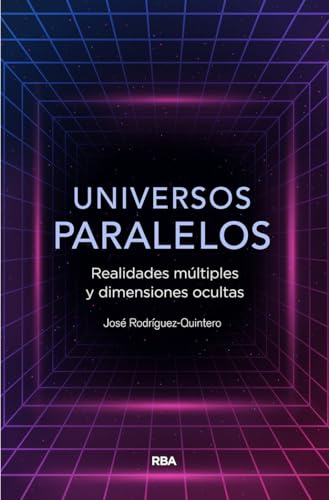 Universos paralelos (DIVULGACIÓN) von RBA Libros