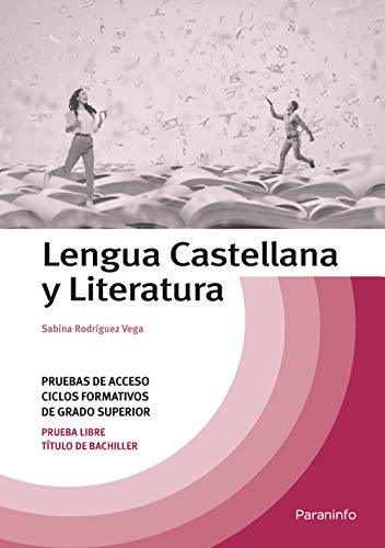 Lengua Castellana y Literatura: Rústica (Pruebas Acceso Ciclos) von Ediciones Paraninfo, S.A