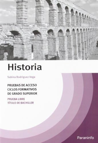 Temario Historia pruebas de acceso a ciclos formativos de grado superior von Ediciones Paraninfo, S.A