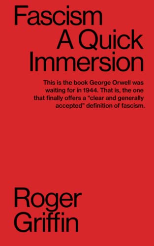 FASCISM: A Quick Immersion (Quick Immersions, Band 7)