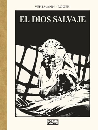 EL DIOS SALVAJE. EDICIÓN DE LUJO EN BLANCO Y NEGRO von NORMA EDITORIAL, S.A.