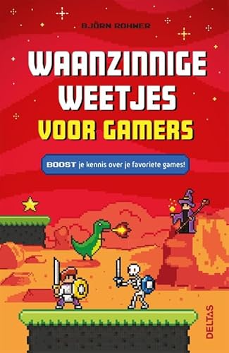Waanzinnige weetjes voor gamers: BOOST je kennis over je favoriete games! von Zuidnederlandse Uitgeverij (ZNU)