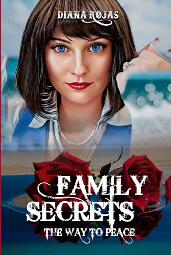 Family Secrets: The Way to Peace von Hemingway Publishers