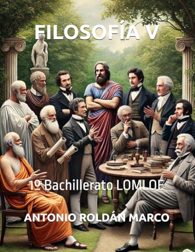 FILOSOFÍA V: 1º Bachillerato LOMLOE von Independently published