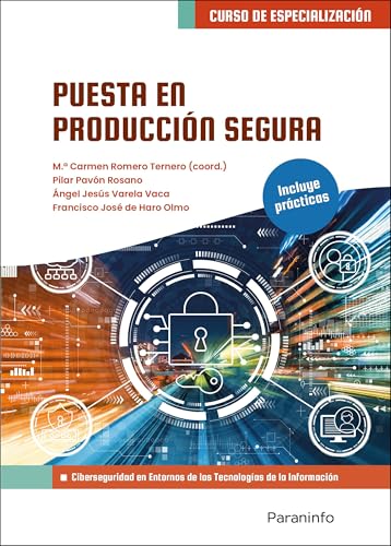 Puesta en producción segura (Informática y Comunicaciones) von Ediciones Paraninfo, S.A