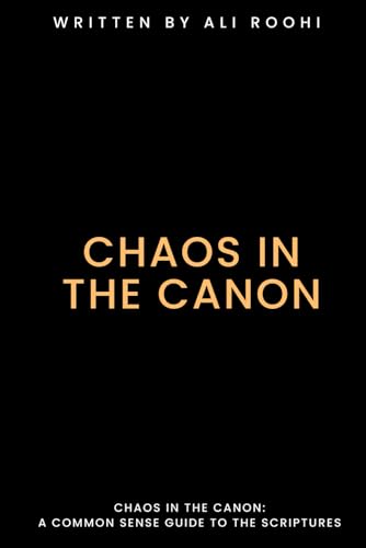 Chaos in the Canon: Discovering God’s Word Amid Confusion von Book Publishers USA
