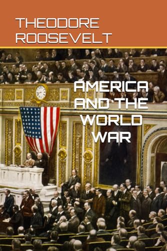 AMERICA AND THE WORLD WAR von Independently published