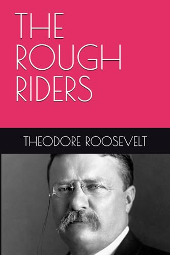 THE ROUGH RIDERS von Independently published