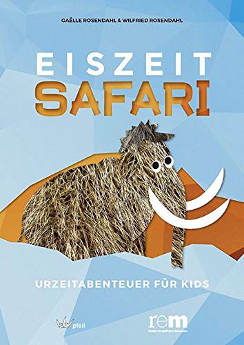 Eiszeitsafari - Urzeitabenteuer für Kids von PF Flyers