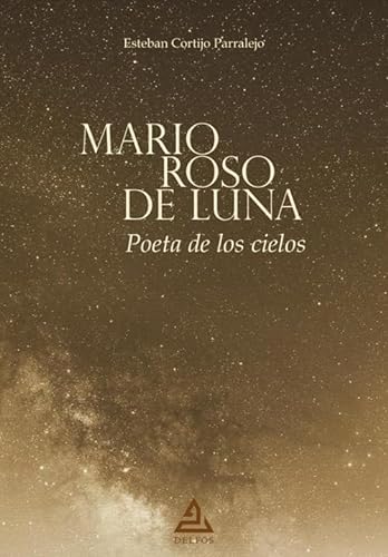 Mario Roso de Luna | Poeta de los cielos (BIBLIOTECA MARIO ROSO DE LUNA, Band 4)