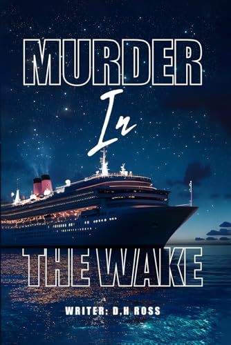 Murder in the Wake von Self Published
