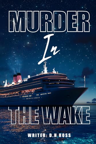 Murder in the Wake von Self Published