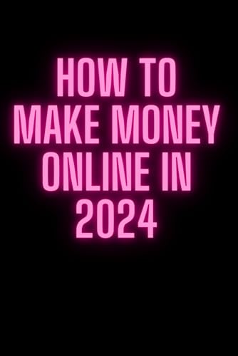 How To Make Money Online In 2024