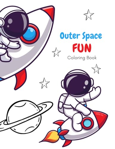 Outer Space Fun: Coloring Book von Independently published
