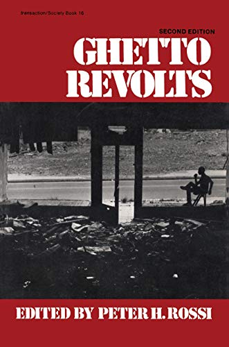 Ghetto Revolts (Transaction/Society Book Series, Ta/S-16)
