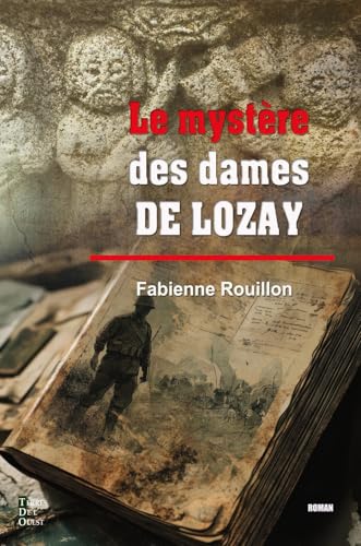 LES DAMES DE LOZAY von TERRES OUEST