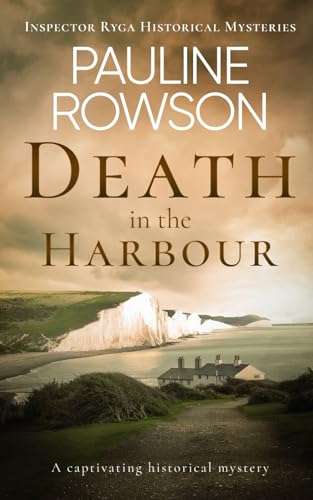 DEATH IN THE HARBOUR a captivating historical mystery (Inspector Ryga Historical Mysteries, Band 2) von Joffe Books