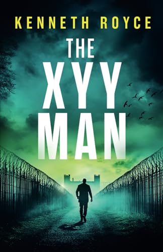 THE XYY MAN an absolutely gripping classic British thriller full of twists (Spider Scott Thrillers, Band 1)