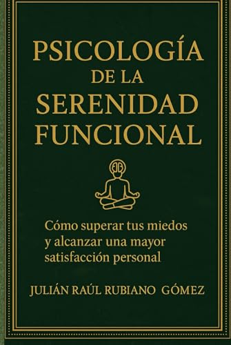 PSICOLAGÍA DE LA SERENIDAD FUNSIONAL. von Independently published