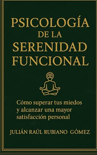 PSICOLAGÍA DE LA SERENIDAD FUNSIONAL. von Independently published