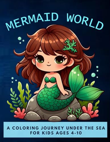 Mermaid World: Coloring Journey Under the Sea von Independently published