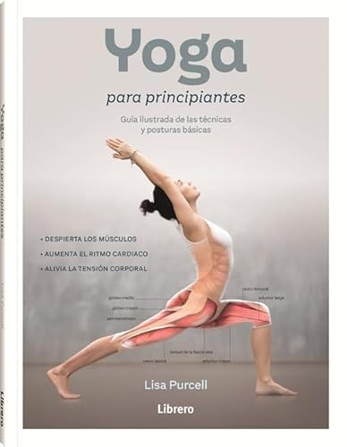 YOGA PARA PRINCIPIANTES: GUIA ILUSTRADA DE LAS TECNICAS Y POSTURAS BASICAS YOGA PARA PRINCIPIANTES: GUIA ILUSTRADA DE LAS TECNICAS Y POSTURAS BASICAS von LIBRERO IBP