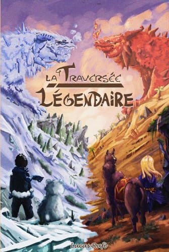 La Traversée Légendaire: Lecture roman jeunesse - dès 10 ans von Independently published