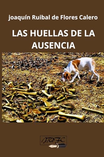 LAS HUELLAS DE LA AUSENCIA von Independently published