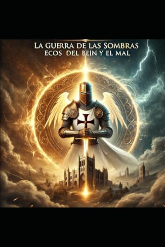 La guerra de las sombras: Ecos del bien y el mal von Independently published