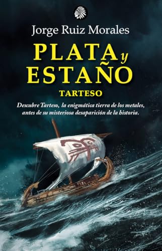 Plata y Estaño. Tarteso (CONTEMPORÁNEA, Band 2) von Apache Libros