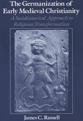 GERMAN CHRISTIANITY: A Sociohistorical Approach to Religious Transformation von Oxford University Press, USA
