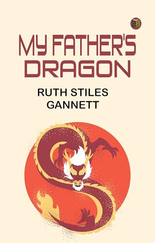 MY FATHER'S DRAGON von Zinc Read