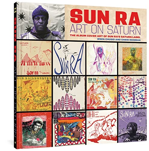 Sun Ra: Art on Saturn: The Album Cover Art of Sun Ra's Saturn Label von Fantagraphics Books