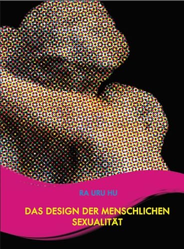 Das Design der menschlichen Sexualität